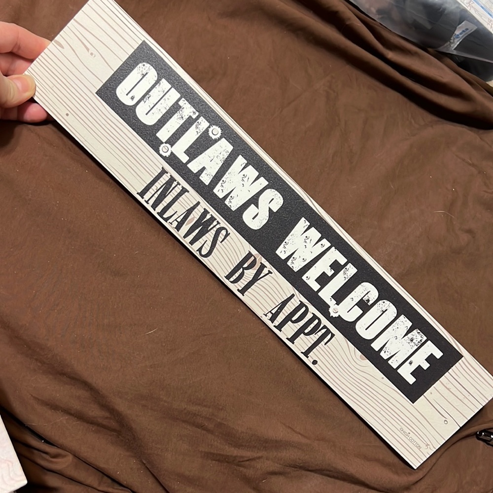 Outlaws Welcome In-laws By Appt - USA Made Sign